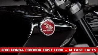 Details 2018 Honda CB1000R | 2018 Honda CB1000R First Look - 14 Fast Facts | Honda CB1000R Specs