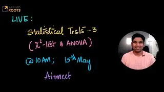 Live on 15th May: Statistical Tests--Part 3