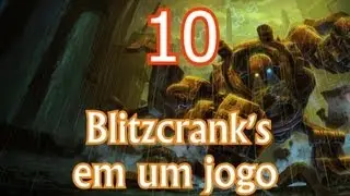 League of Legends - Time Full Blitzcrank (10) em um jogo! [PT BR]