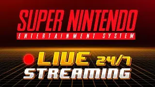 🔴 24/7 LIVE Super Nintendo Stream