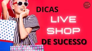Live #20 - LIVE SHOP : O QUE É? COMO FUNCIONA? VALE A PENA?