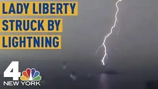See the Statue of Liberty Get Struck By Lightning As Severe Storms Move In | NBC New York