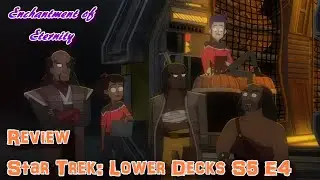 Star Trek Lower Decks Season 5 Episode 4 A Farewell to Farms Review