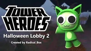 Halloween Lobby 2 [Tower Heroes]