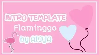 INTRO TEMPLATE | Aisya