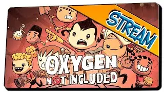 Oxygen Not Included))) НАМ ОБЕЩАЛИ 100 ЦИКЛОВ?))) 2 ЧАСТЬ