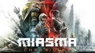 Miasma Chronicles женское прохождение#14