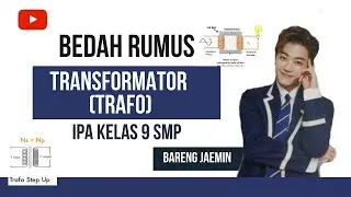 Bedah Rumus Trafo IPA Kelas 9 SMP