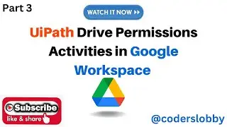 UiPath Drive Permissions Activities | Google Drive file permission | UiPath Google Workspace