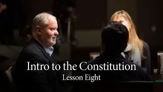Lesson Eight | The People are the Most Powerful and the Most Dangerous