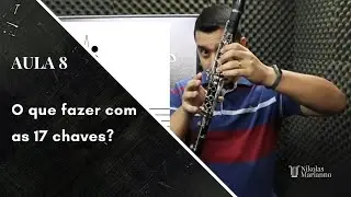 O que fazer com as 17 chaves do clarinete?
