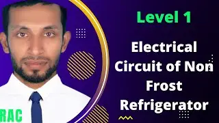 Electrical Circuit of Non Frost Refrigerator