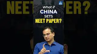 What If China sets NEET Paper? 