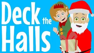 Deck the Halls  - Classic Christmas Song for Kids
