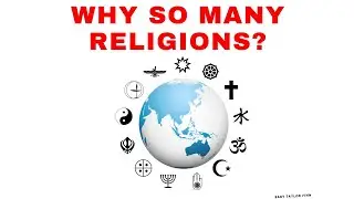 Why so many religions are there?