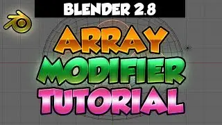 Blender 2.8 Tutorial - How to use the Array modifier