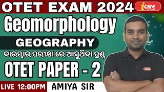 Geomorphology Class for OTET Exam 2024 || OTET EVS Class || OTET Geography Class 