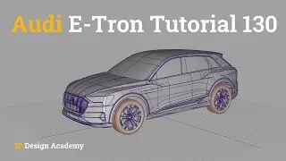 Advanced Autodesk Alias Tutorials - Audi E-Tron SUV 130