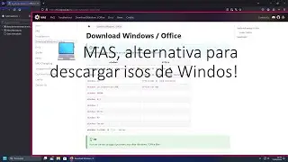 💻 MAS, alternativa para descargar isos de Windos!