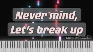LANY - never mind, let's break up (Piano Cover and Piano Tutorial)