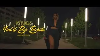 Asha Kelis- You'll Be Back [Official Music Video]