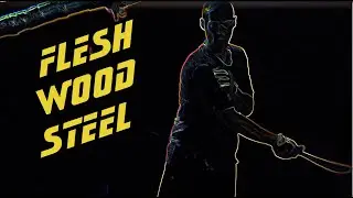 Flesh Wood Steel Continuum Camp   2018
