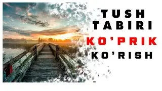Tushda Ko'prik Ko'rish Tabiri