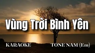 Vùng Trời Bình Yên - Karaoke Tone Nam | Beat Chuẩn 2025 | Sam Karaokes