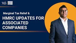 Marginal Tax Relief & HMRC Updates for Associated Companies