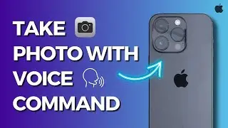 How to Take Photo with Voice Command on Iphone