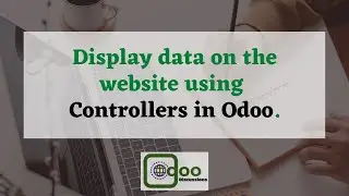 Display Data on a Website Using Odoo Controllers