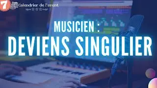 ARRETER DE COPIER, DEVENIR SINGULIER  (L'AVENT #7/24)