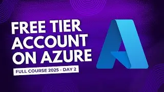 Create Azure Free Account Without Credit Card [2025] - Day 2 Azure Full Course