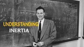 Understanding inertia with richard feynman 