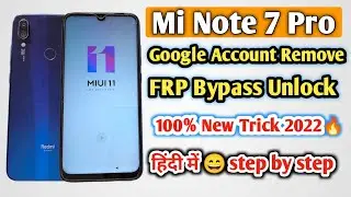 Xiaomi Mi Note 7 Pro Frp Bypass Without PC New Method | Redmi Note 7 Pro Google Account Remove 2022