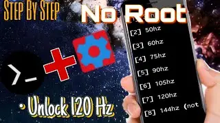 Unlock 120 Hz Refresh Rate No Root | How To Fix FPS Drop | Refresh Rate Script Termux | XJ TWEAKS