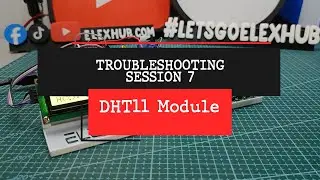 DHT11 Module Troubleshooting Session 7