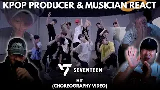 Musicians react & analyze ♡ SEVENTEEN - HIT (Choreography Video)