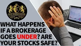 What Happens if a Brokerage (Fidelity, Schwab, Vanguard, etc.) Goes Under? Are Your Stocks Safe?