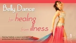 Belly Dance for Healing from Illness