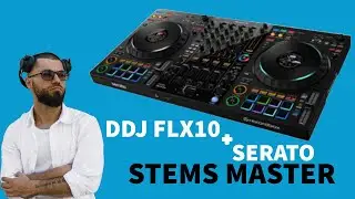 Все функции STEMS на DDJ-FLX10 в Serato DJ Pro полный разбор