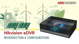 Hikvision eDVR Introduction and Configuration