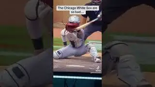 The Chicago White Sox are terrible!