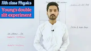Young's double slit experiment | class 11 physics | waves and oscillation | physics ka safar