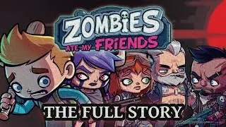 The Entire Storyline of Zombies Ate My Friends Explained