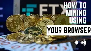 crypto mining using your browser