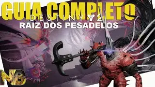 Destiny 2 | Queda da Luz: Guia COMPLETO da Raid RAIZ dos PESADELOS (Ambientação e Mecânicas)