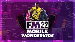 FM22 Mobile Wonderkids | Football Manager 2022 Mobile Wonderkids Shortlist