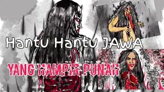 Hantu Hantu Jawa yang Hampir Punah