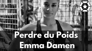 Emma Damen - Perdre du poids